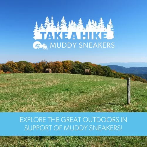 Explore the great outdoors by taking a hike for Muddy Sneakers