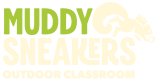 Muddy Sneakers Outdoor Classroom